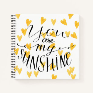 You Are My Sunshine Notebook