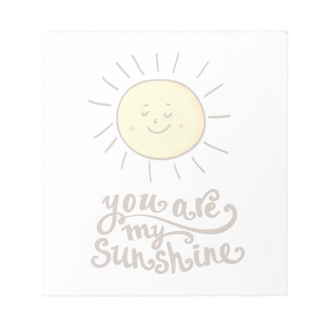 You Are My Sunshine Notepad (Front)