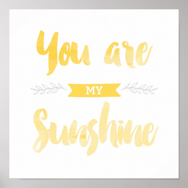You Are My Sunshine. Nursery Decor. Poster (Front)