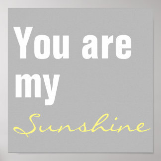 You are my sunshine nursery print