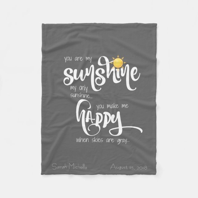 You are my sunshine, personalized grey fleece blanket (Front)