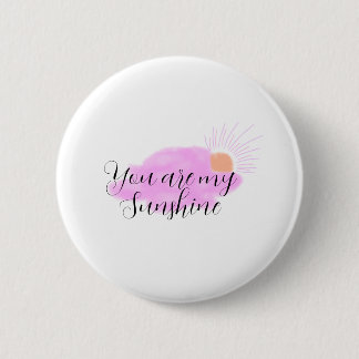 you are my sunshine pink purple sun rays clouds 2 inch round button