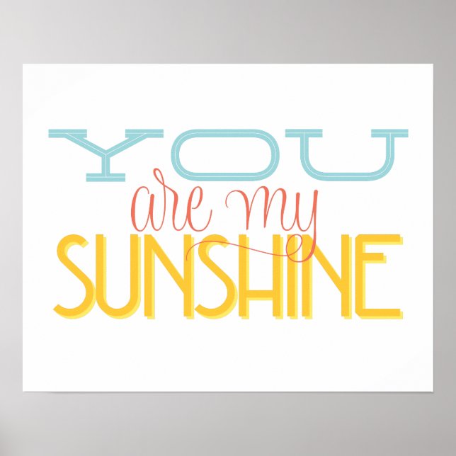 You Are My Sunshine Poster (Front)