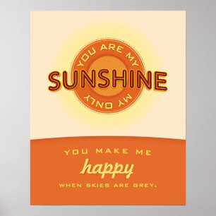 You are my sunshine. — poster