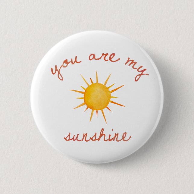 You Are My Sunshine Quote Art 2 Inch Round Button (Front)
