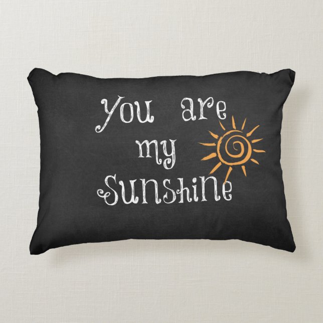 You are My Sunshine Quote Decorative Pillow (Front)