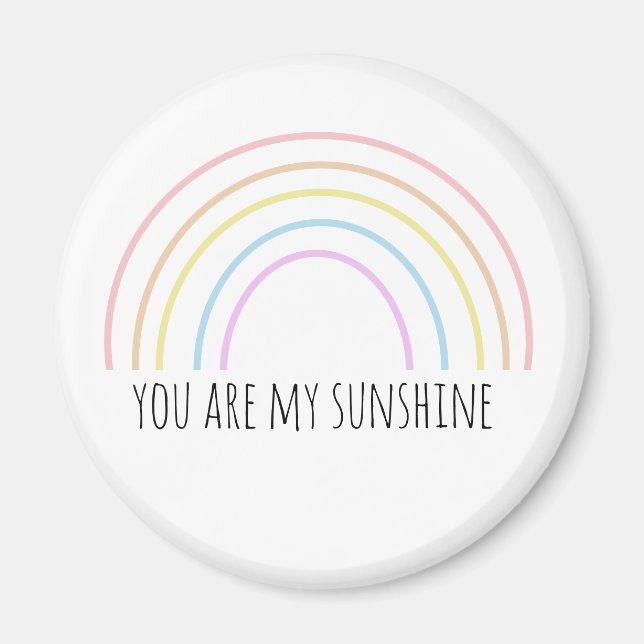 You are my sunshine rainbow magnet (Front)