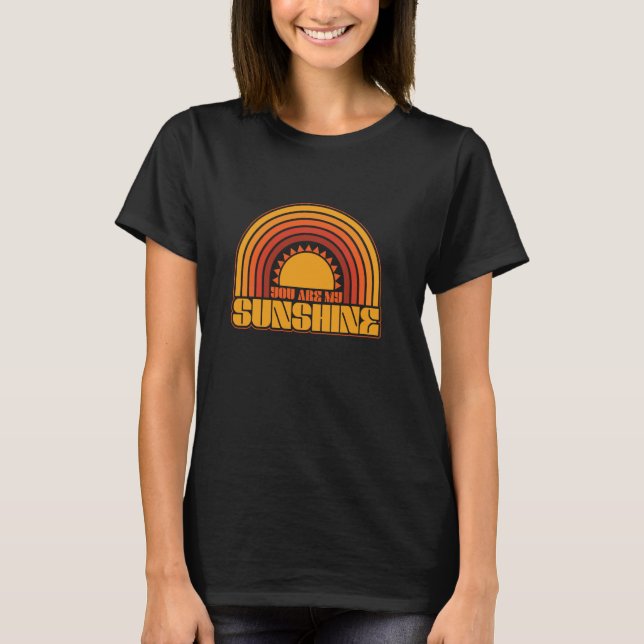 You Are My Sunshine Retro Sunset Design T-Shirt (Front)