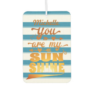 You Are My Sunshine Saying Personalized Air Freshener