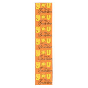 You are my sunshine short table runner