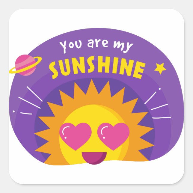You are my sunshine square sticker (Front)