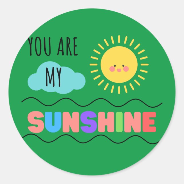 You Are My Sunshine Sticker (Front)