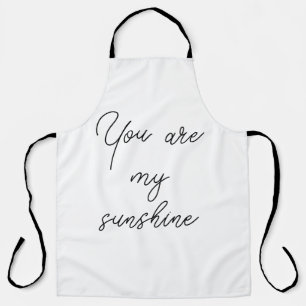 You are my sunshine sun motivation quote mindful apron