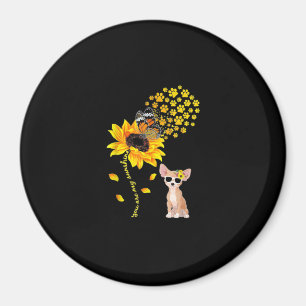 You Are My Sunshine Sunflower Chihuahua Men Women Magnet