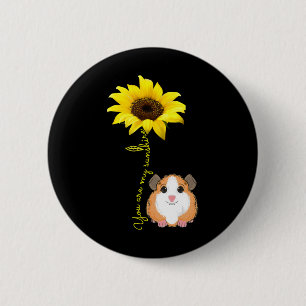 You Are My Sunshine Sunflower Guinea Pig Mom 2 Inch Round Button