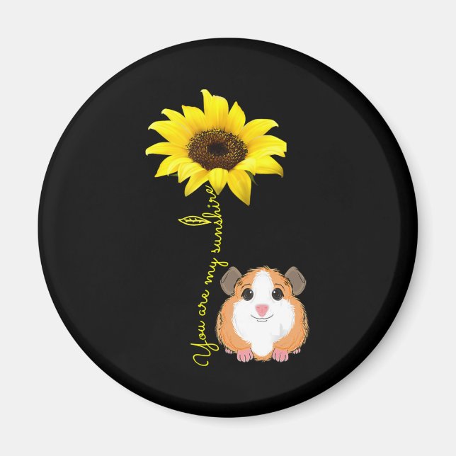 You Are My Sunshine Sunflower Guinea Pig Mom Magnet (Front)