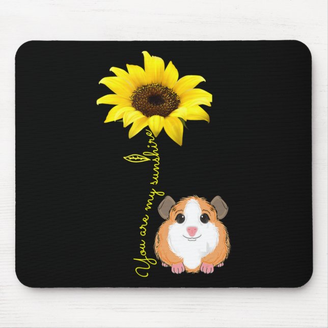 You Are My Sunshine Sunflower Guinea Pig Mom Mouse Pad (Front)