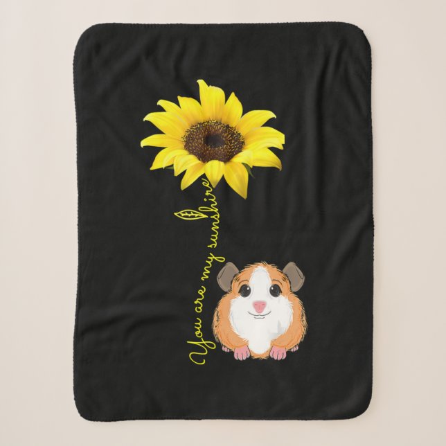 You Are My Sunshine Sunflower Guinea Pig Mom Sherpa Blanket (Front)