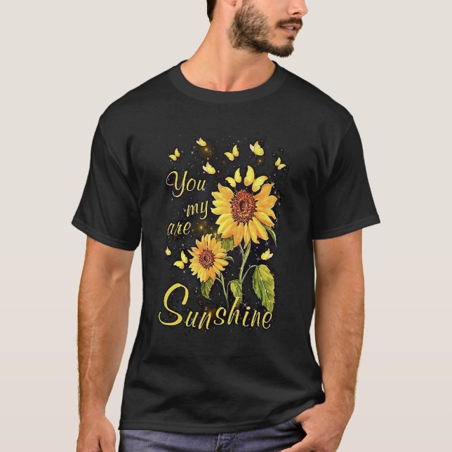 You are my sunshine sunflower T-Shirt (Front)