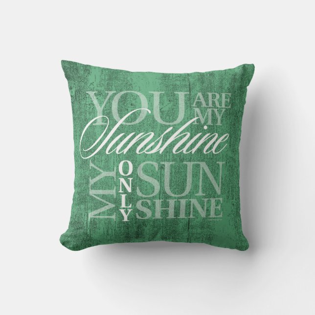 You Are My Sunshine Throw Pillow (Front)