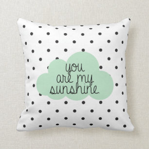 You Are My Sunshine Throw Pillow