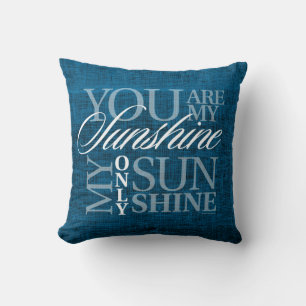 You Are My Sunshine Throw Pillow