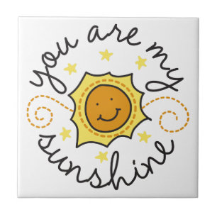 You Are My Sunshine Tile