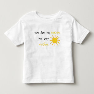 You Are My Sunshine Toddler T-shirt