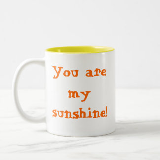You are my sunshine! Two-Tone coffee mug