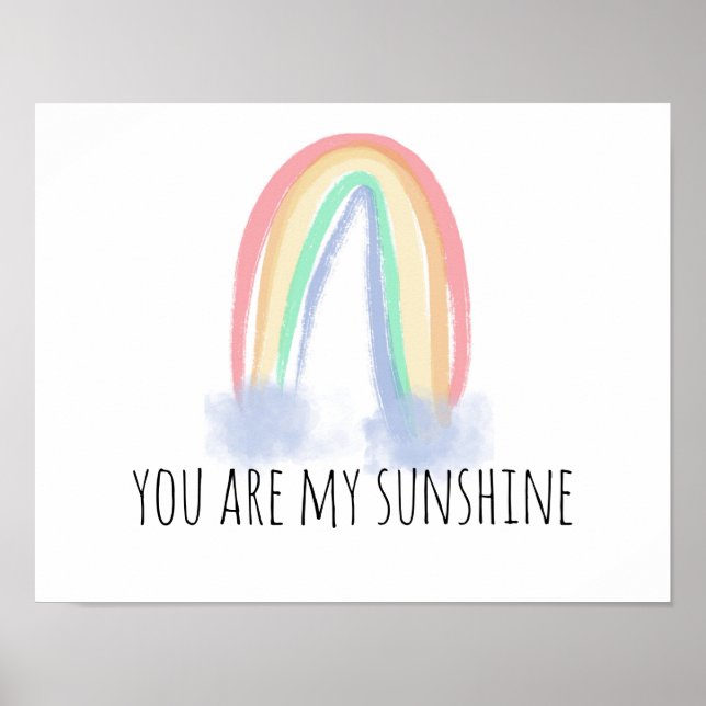 You are my sunshine watercolor painted rainbow  poster (Front)