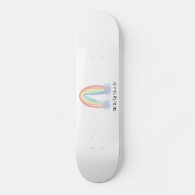 You are my sunshine watercolor painted rainbow  skateboard (Front)
