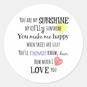 You are my Sunshine Word Art Typography Classic Round Sticker