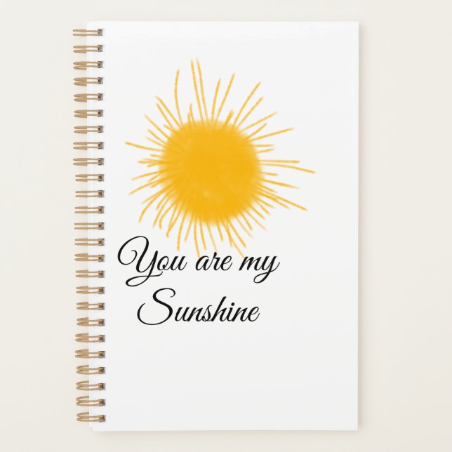 you are my sunshine yellow orange sun rays add nam planner (Front)