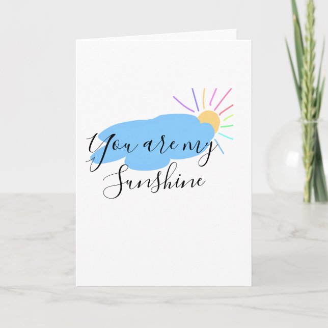 you are my sunshine yellow orange sun rays clouds card (Front)