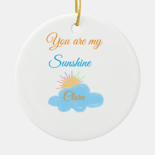 you are my sunshine yellow orange sun rays clouds  ceramic ornament