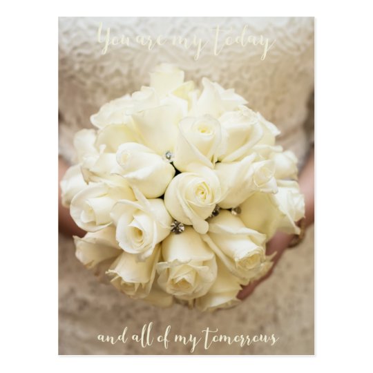 You are my today and all of my tomorrows- Wedding Postcard