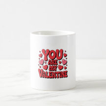 You Are My Valentine – Cute Love Mug