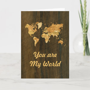 You Are my World Wooden World Map Valentine Card