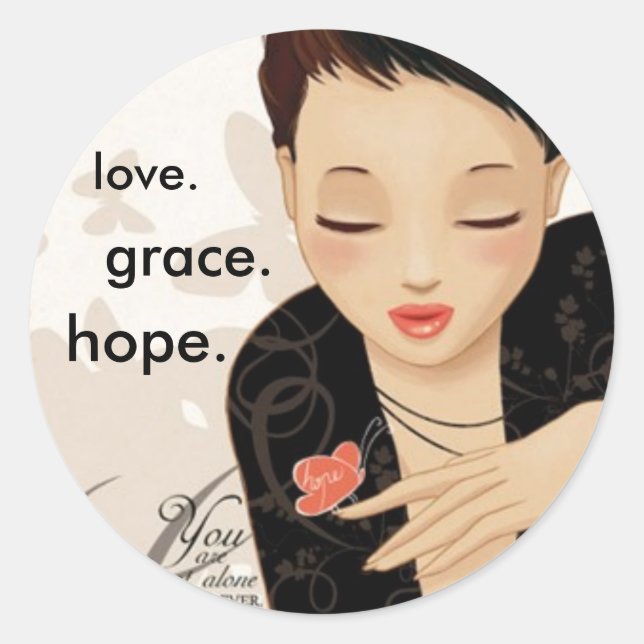 You are not alone.  Ever. Classic Round Sticker (Front)