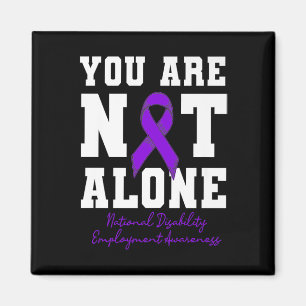 You Are Not Alone National Disability Employment A Magnet