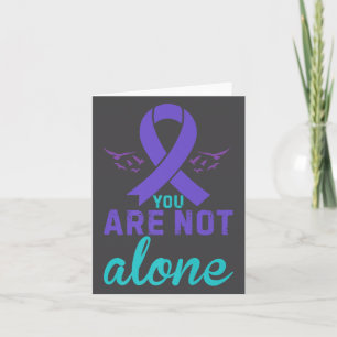 You Are Not Alone Premium  Card