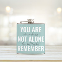 You Are Not Alone Remember Inspiration Mint