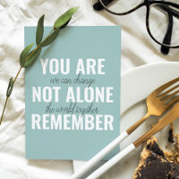 You Are Not Alone Remember Inspiration Mint