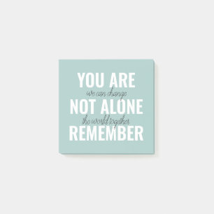 You Are Not Alone Remember Inspiration Mint Post-it Notes