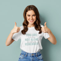 You Are Not Alone Remember Inspiration Mint