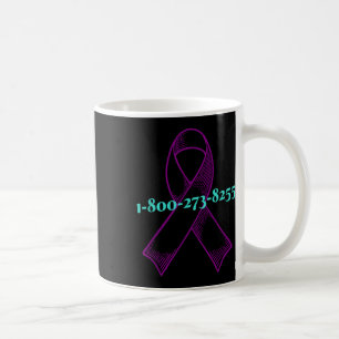 You Are Not Alone, Suicide Awareness  Coffee Mug