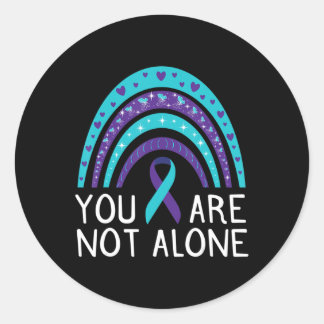You Are Not Alone Suicide Awareness Mental Health  Classic Round Sticker