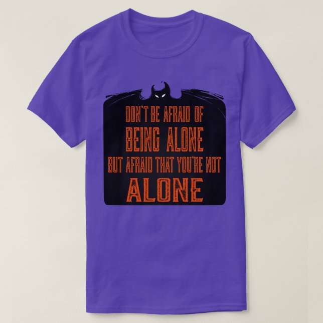 You Are Not Alone T-Shirt (Design Front)