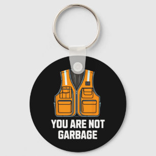 You Are Not Garbyge Trump Wearing Vest Keychain