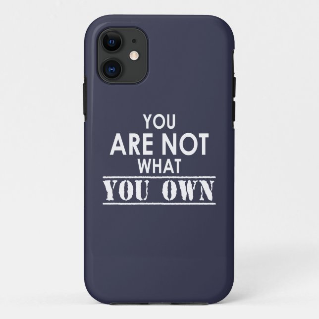 You Are Not What You Own Case-Mate iPhone Case (Back)